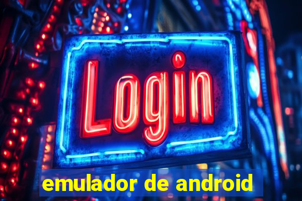 emulador de android